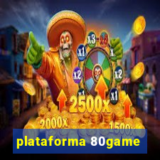 plataforma 80game